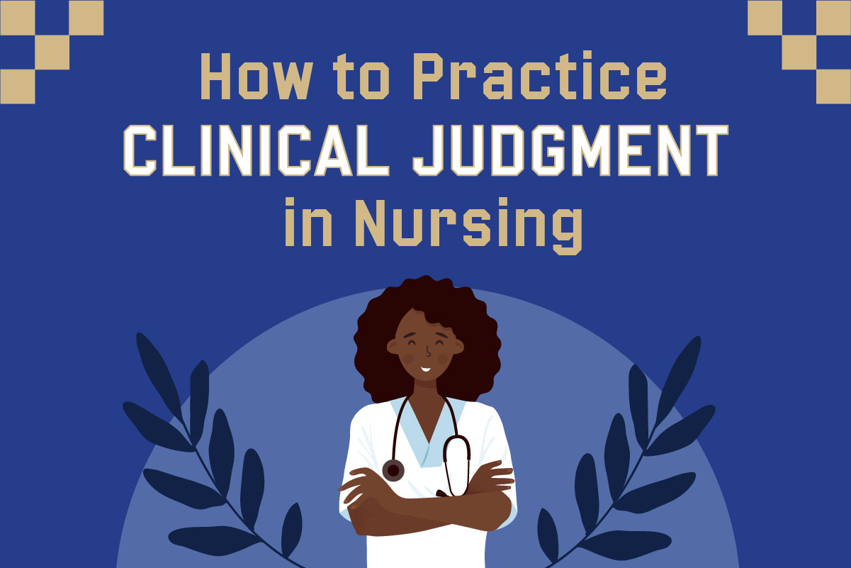 Infographic explaining clinical judgment in nursing